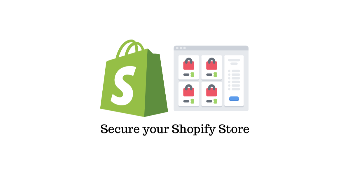 Secure your Shopify store